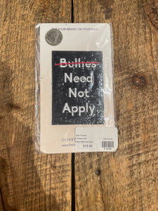 Bullies Need Not Apply Patch in Black/White/Red